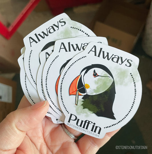 Always Puffin Vinyl Sticker