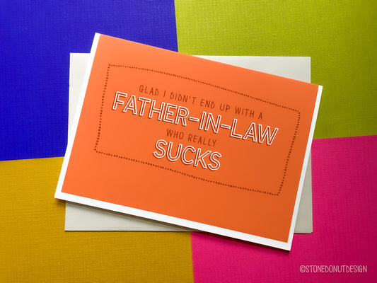 Father-in-Law Sucks Father's Day Card