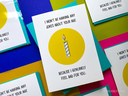 Feel Bad Age Birthday Card