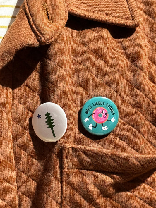 Most Likely Stoned Pinback Button