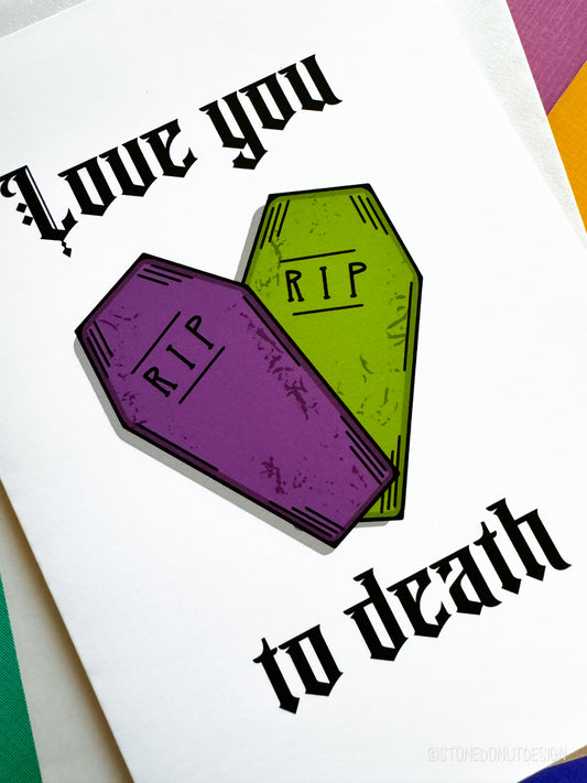 Love You to Death Card by Stone Donut Design