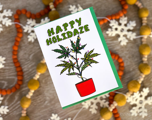 Happy Holidaze Cannabis Christmas Card by StoneDonut Design