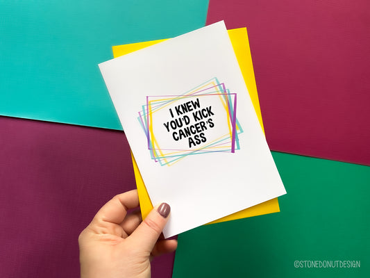 Kicked Cancer's Ass Card by StoneDonut Design