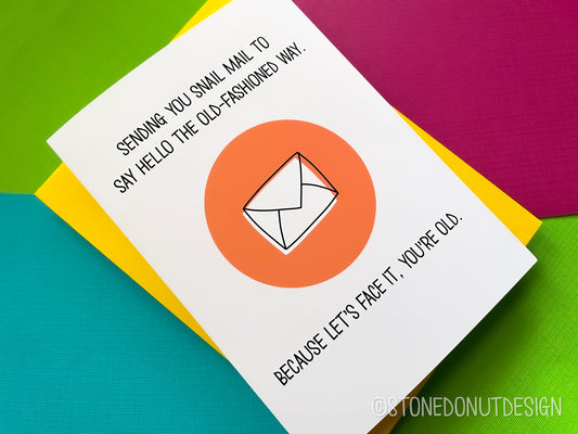 You're Old-Fashioned Funny 5x7 Card