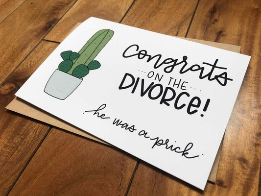 Congrats on the Divorce He Was a Prick by StoneDonut Design