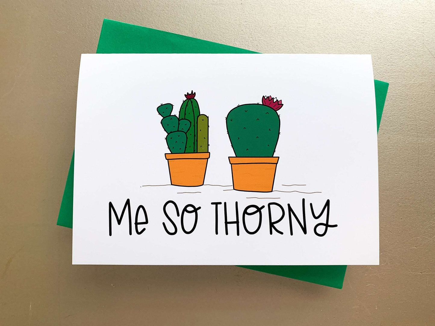 Funny Succulent Me So Thorny Handmade Card by StoneDonut Design