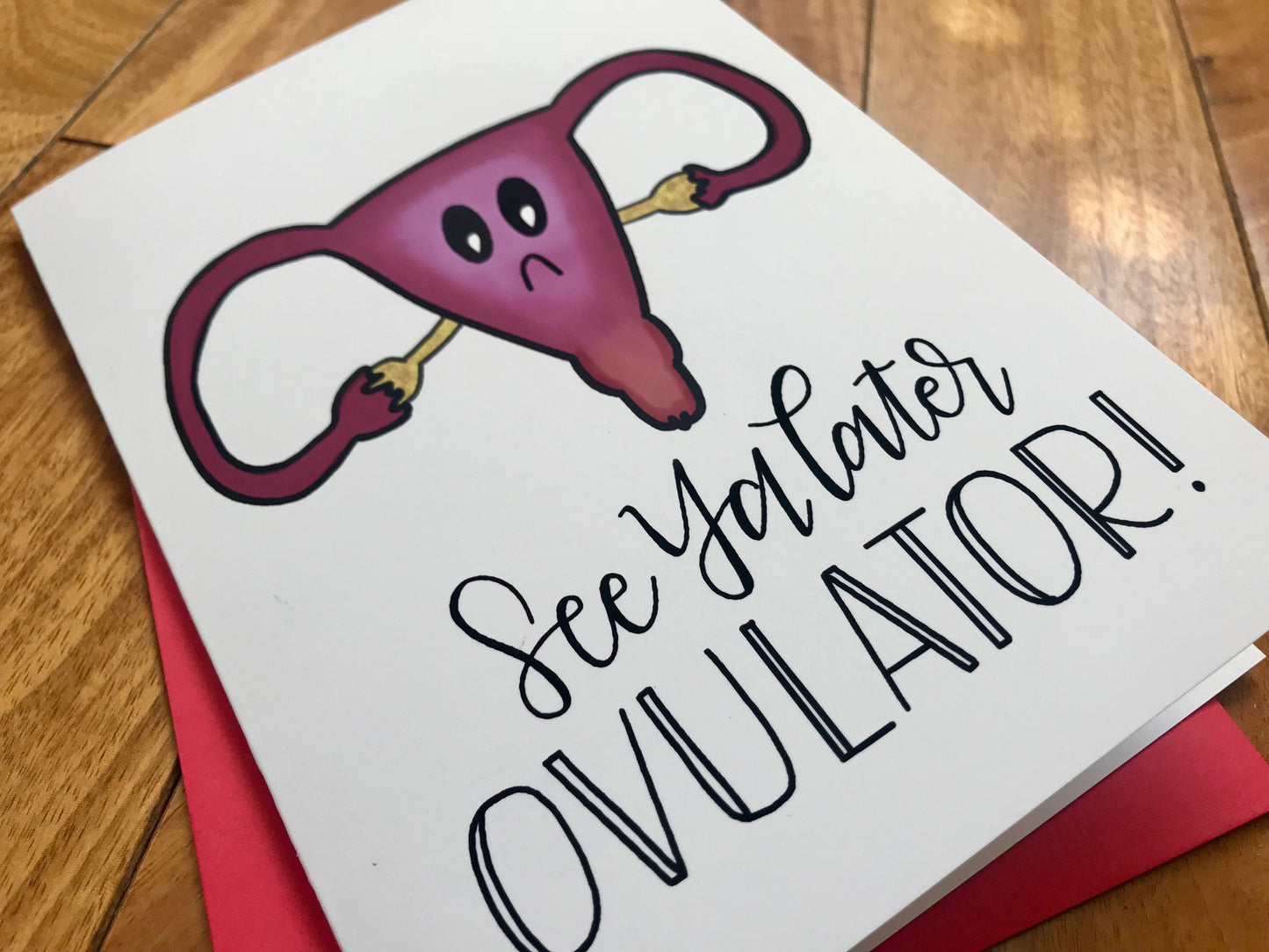 See Ya Later Ovulator Hysterectomy Card by StoneDonut Design