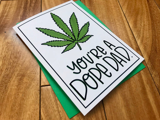 You're a Dope Dad by StoneDonut Design