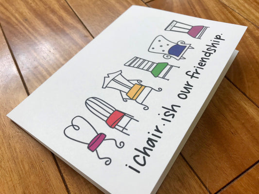 I chairish our friendship by stonedonut design