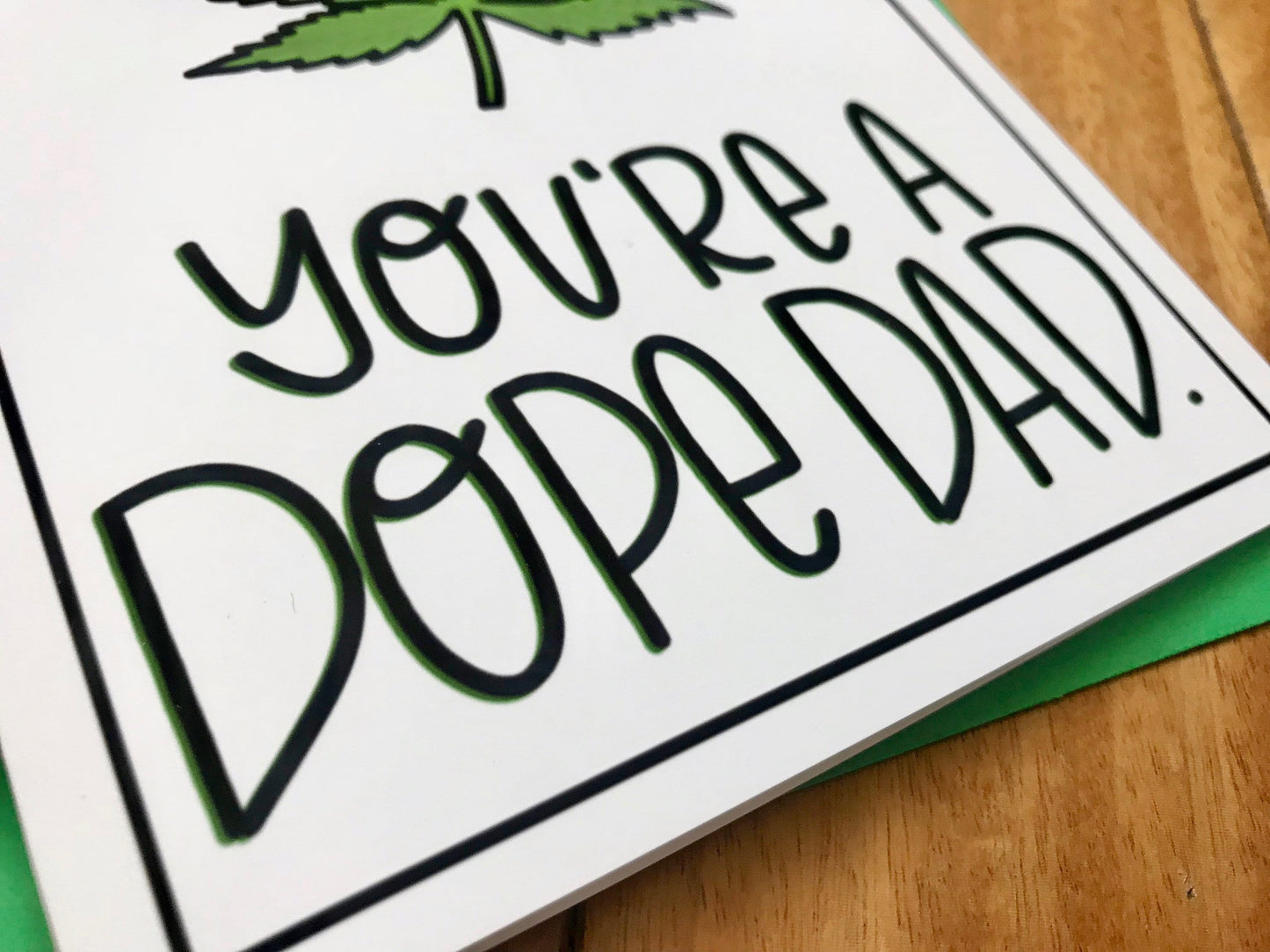 You're a Dope Dad by StoneDonut Design