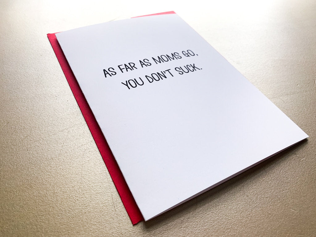 Funny Handmade Mother's Day Father's Day Card Mom You Don't Suck by StoneDonut Design