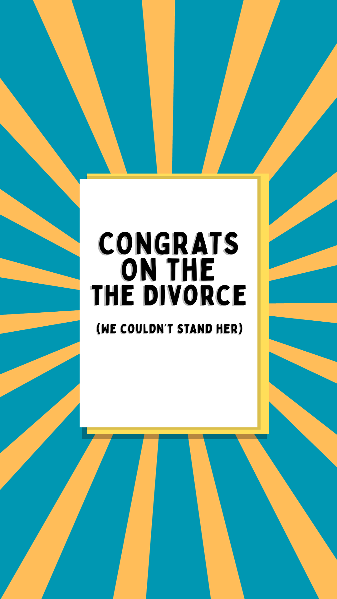 Congrats on the Divorce We Couldn't Stand Her Snarky Divorce Card