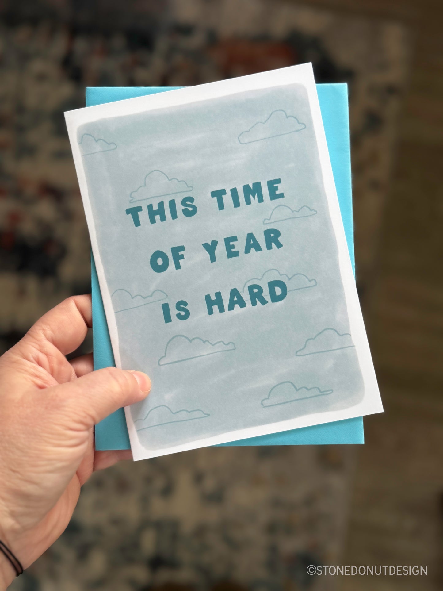 This Time of Year is Hard Note Card