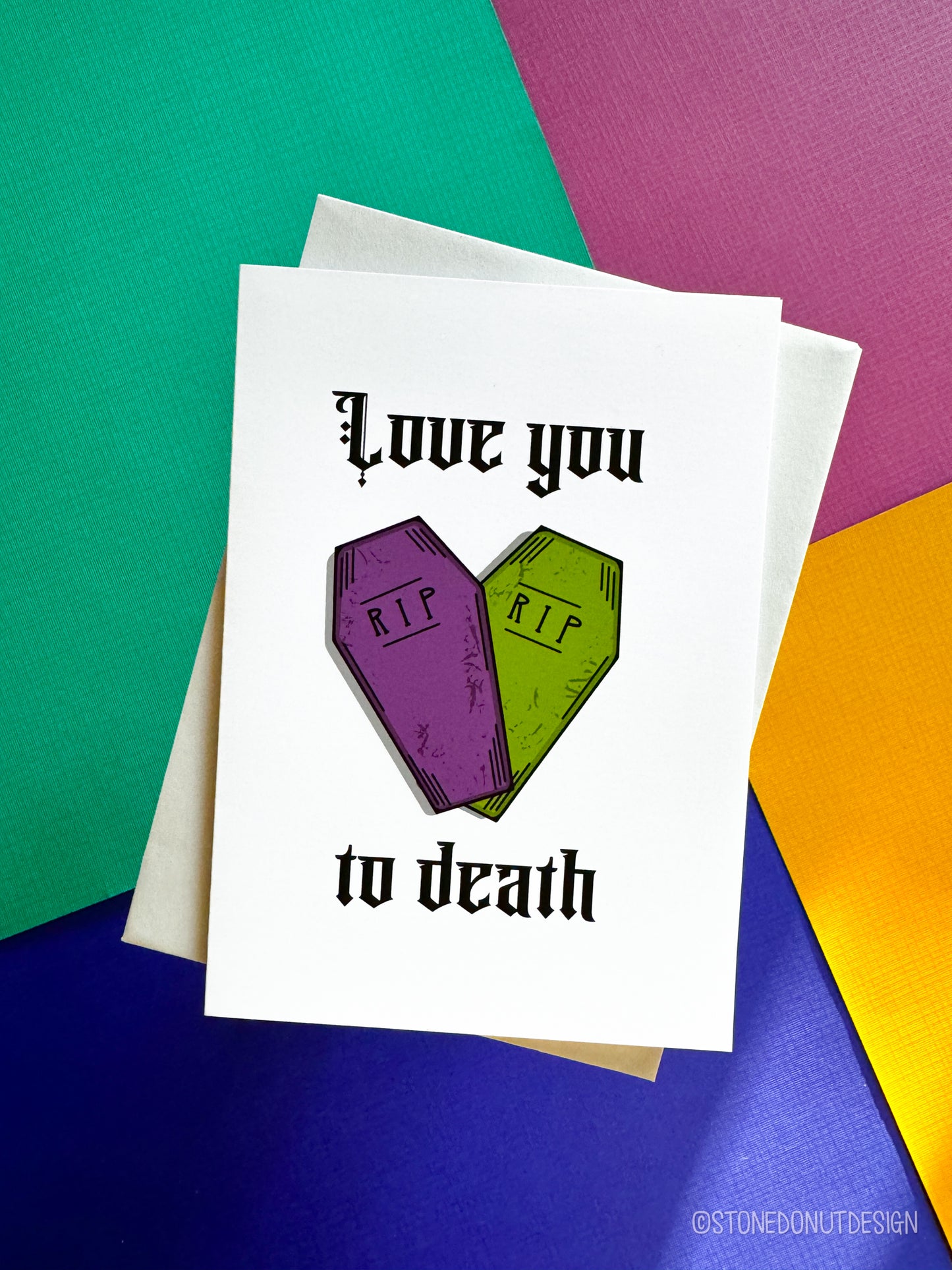 Love You to Death Card by Stone Donut Design