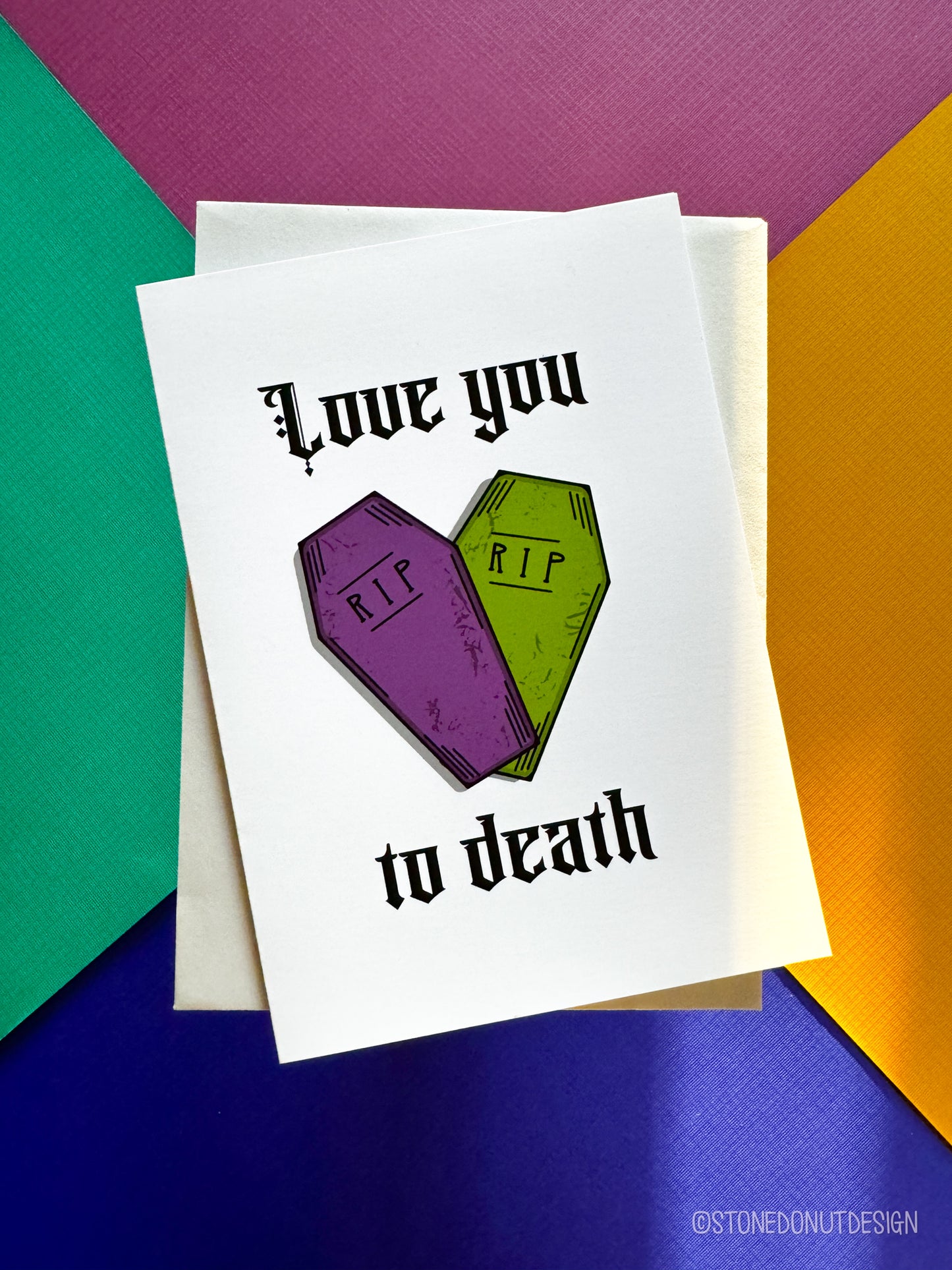 Love You to Death Card by Stone Donut Design