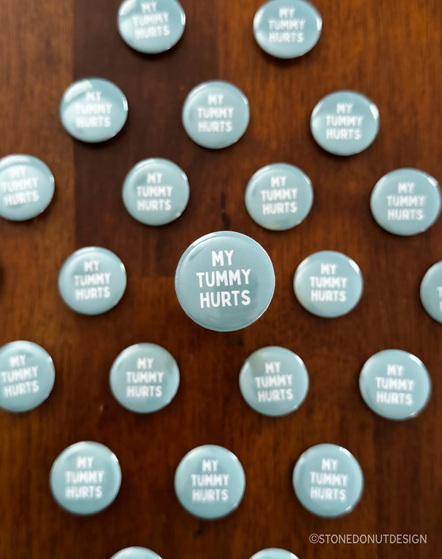 My Tummy Hurts Pinback Button
