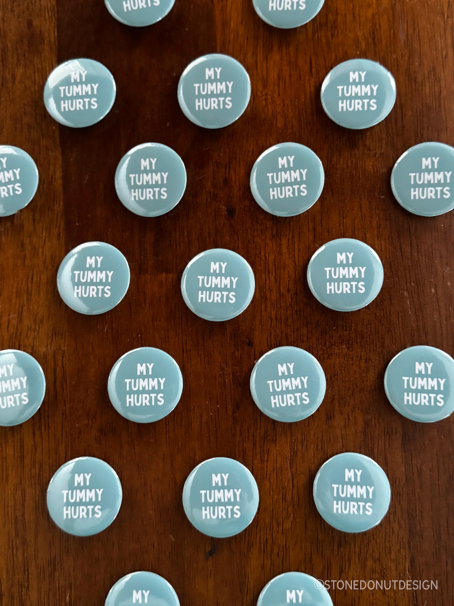My Tummy Hurts Pinback Button