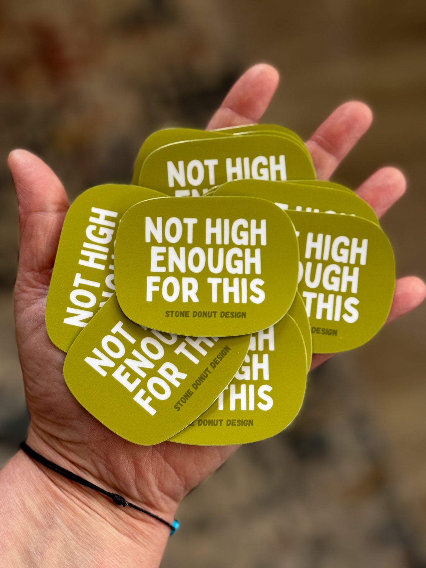 Not H*gh Enough For This Vinyl Sticker