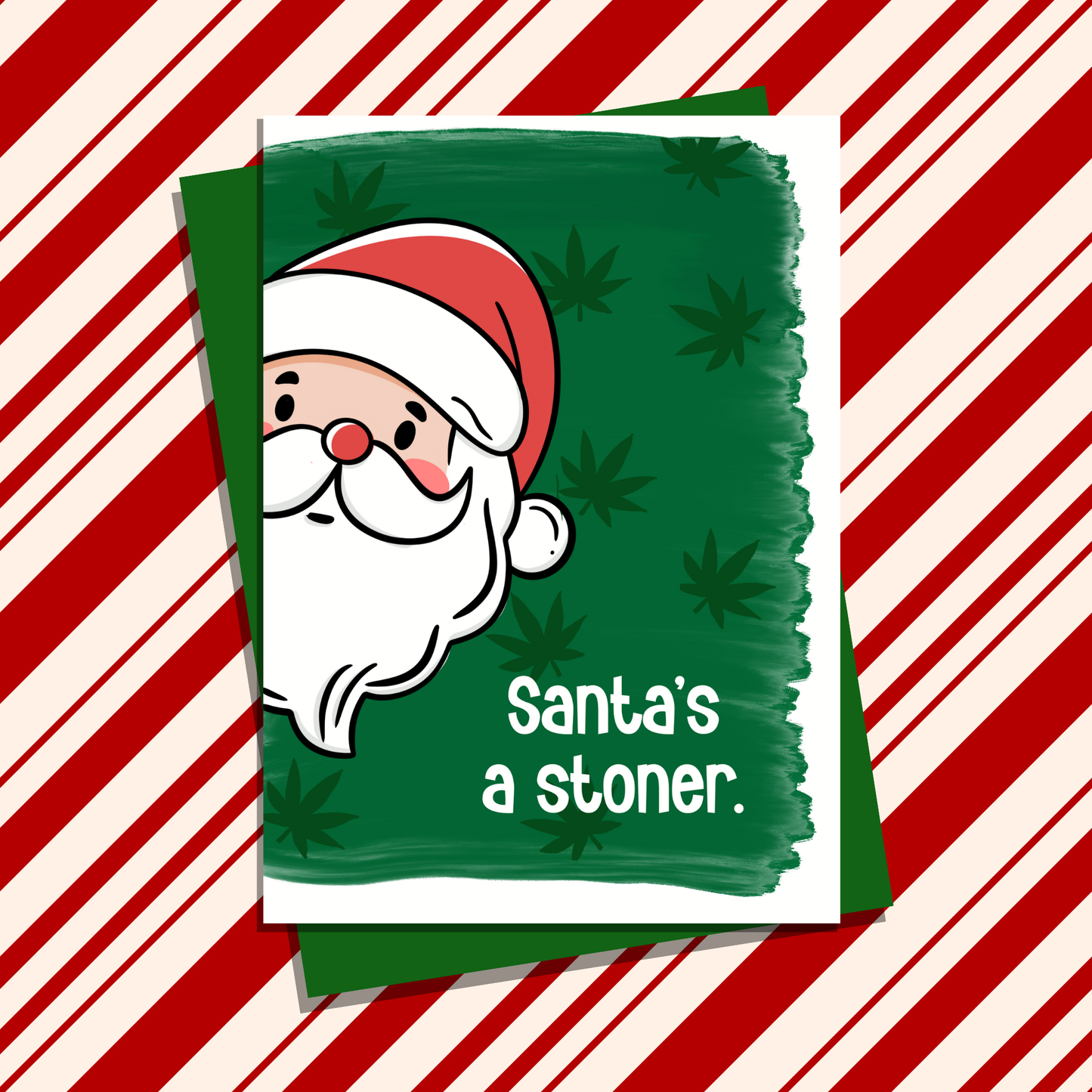 Santa's a Stoner Holiday Greeting Card