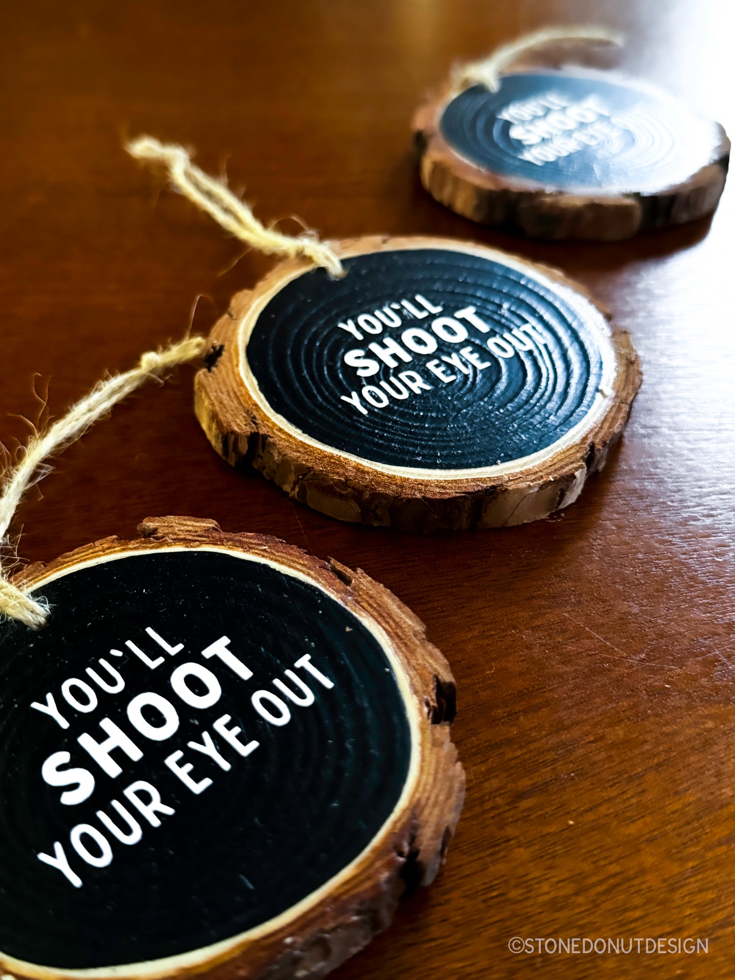You'll Shoot Your Eye Out Wood Slice Ornament