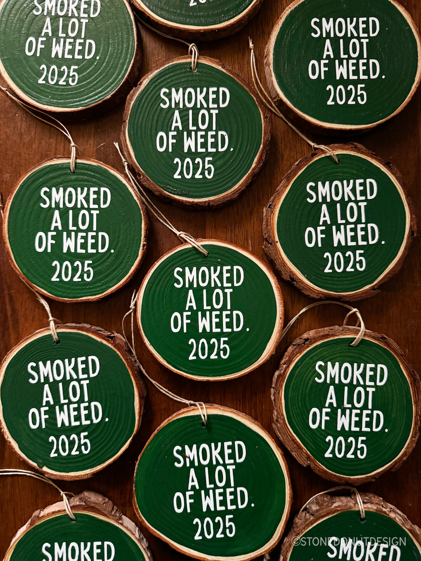 Smoked a Lot of Weed Wood Slice Ornament