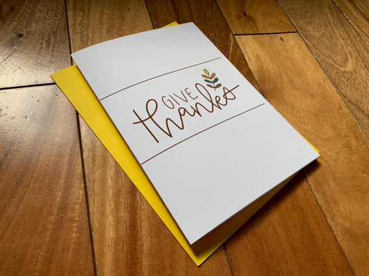 Give Thanks Thanksgiving Card