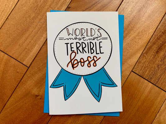 World's Most Not Terrible Boss by Stone Donut Design