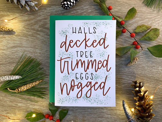 Halls Decked Tree Trimmed Eggs Nogged Christmas Card by StoneDonut Design