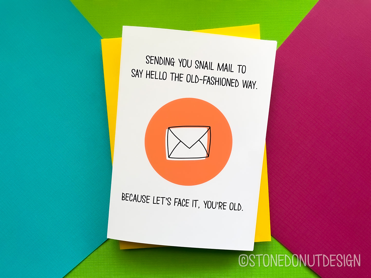 You're Old-Fashioned Funny 5x7 Card