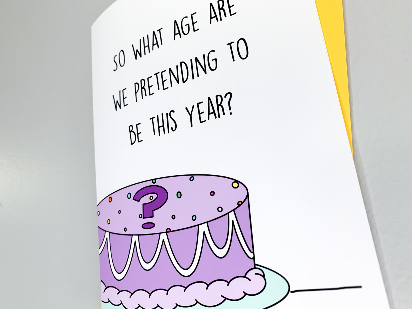 What Age Are We Pretending To Be Birthday Card