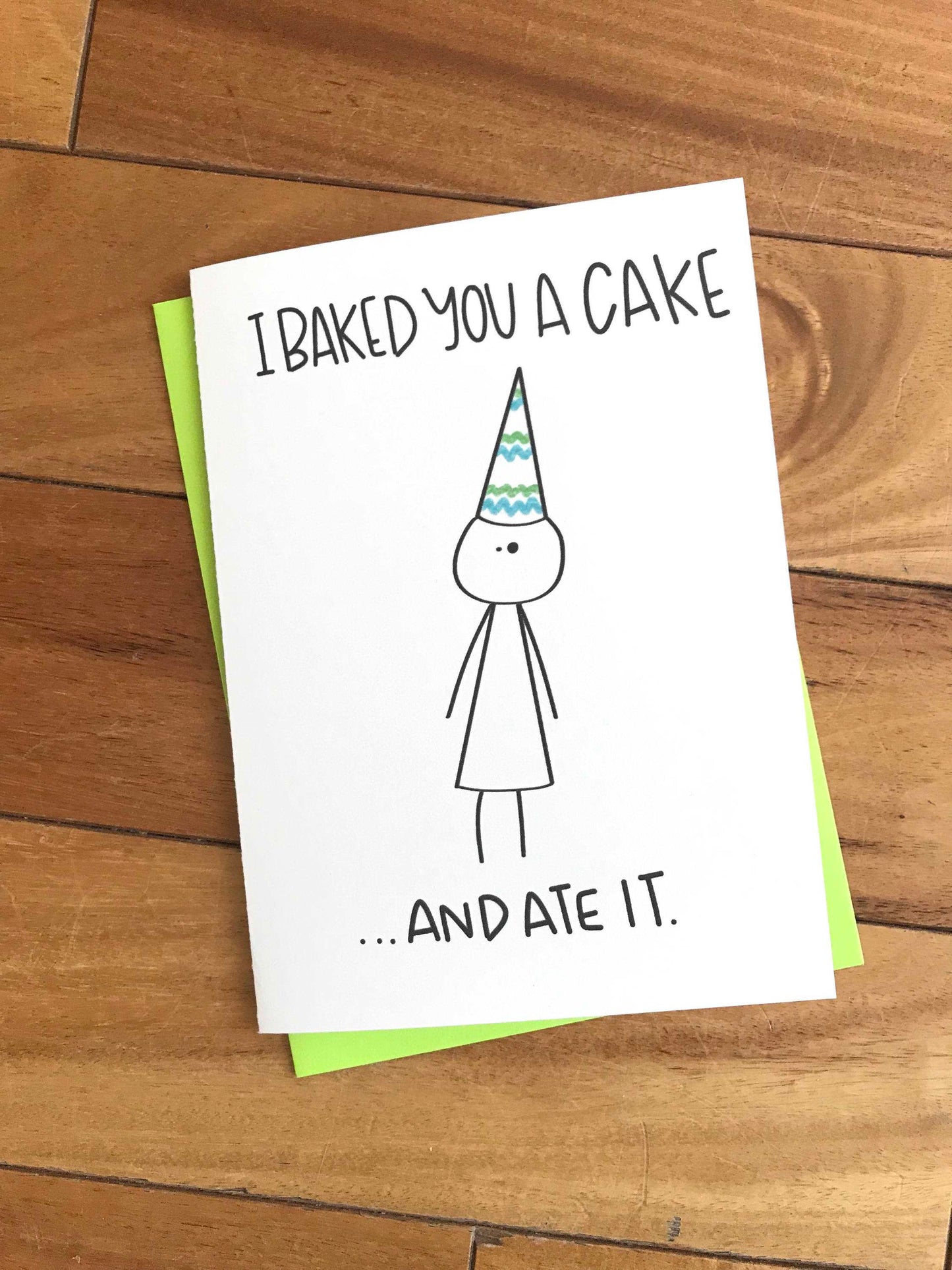 Baked You A Cake Funny Birthday Card by StoneDonut Design