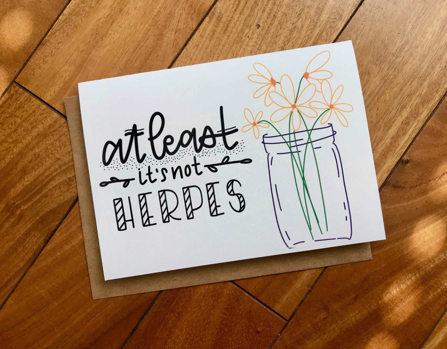 At Least It's Not Herpes Get Well Card by StoneDonut Design