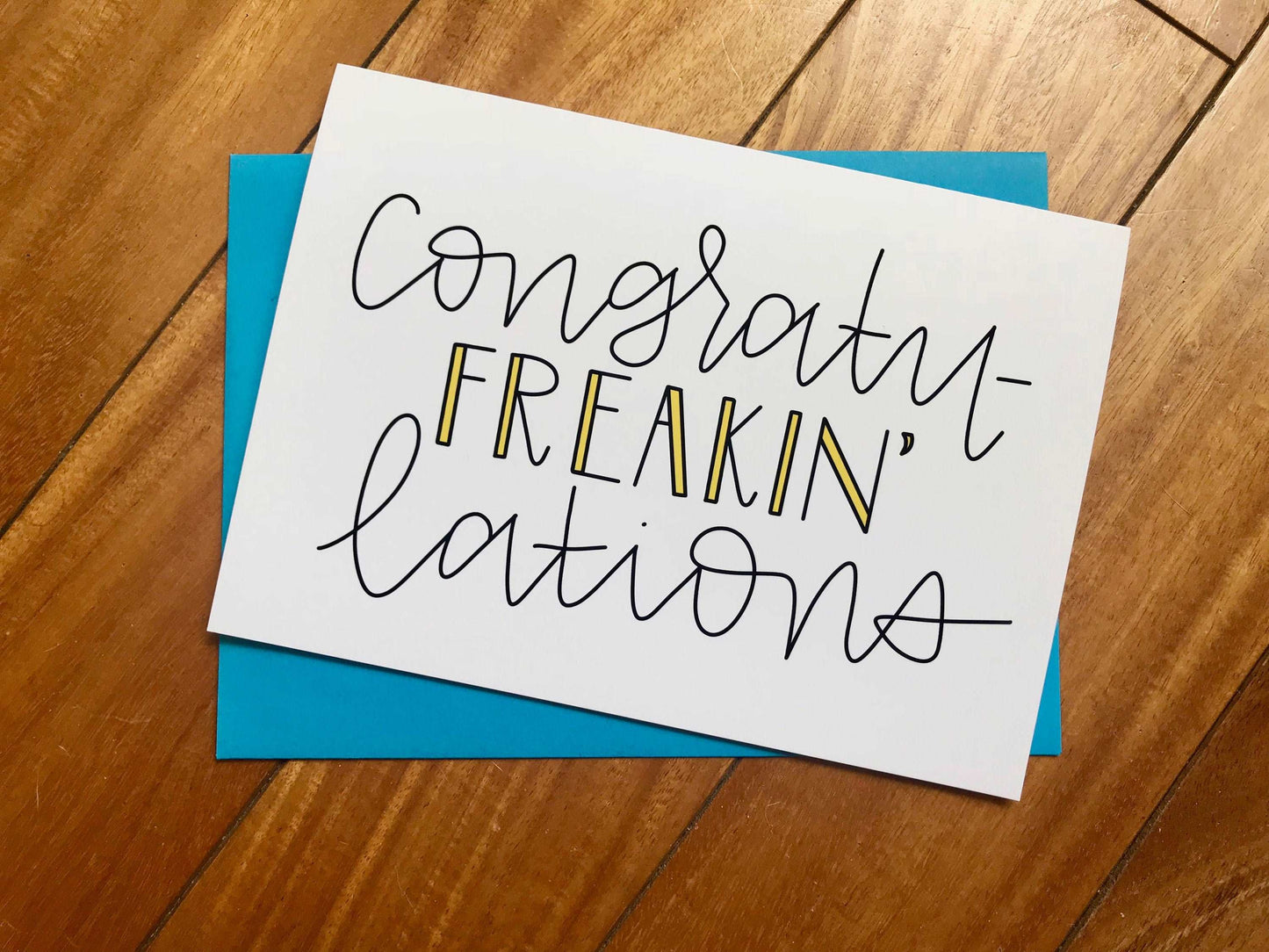Congratufreakinlations Funny Congrats Card by StoneDonut Design