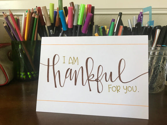 I Am Thankful For You Handmade Card by StoneDonut Design
