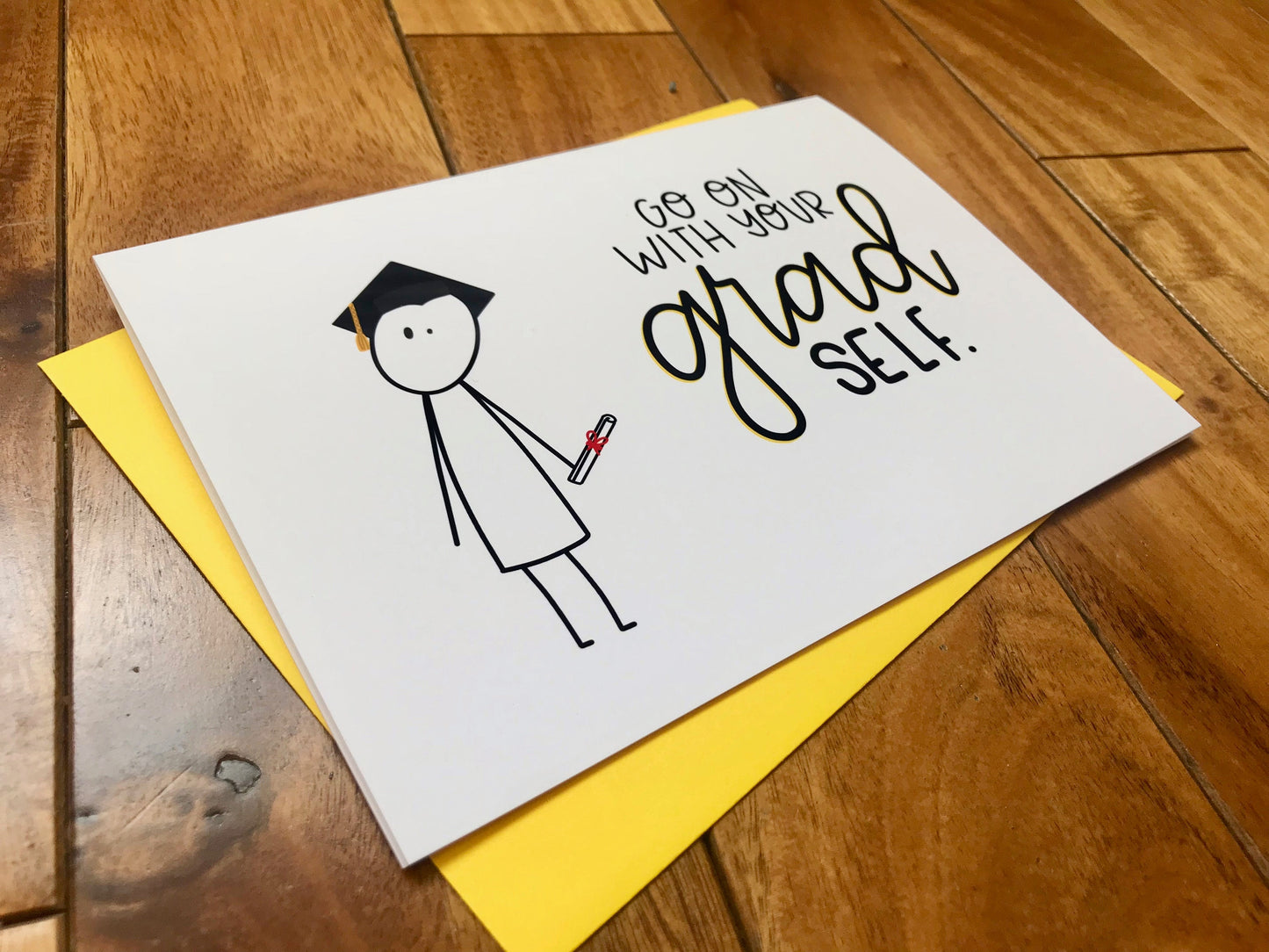 Go On With Your Grad Self Graduation Card by StoneDonut Design
