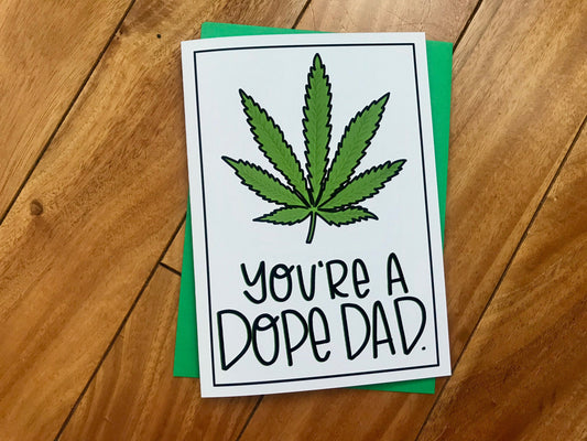 You're a Dope Dad by StoneDonut Design