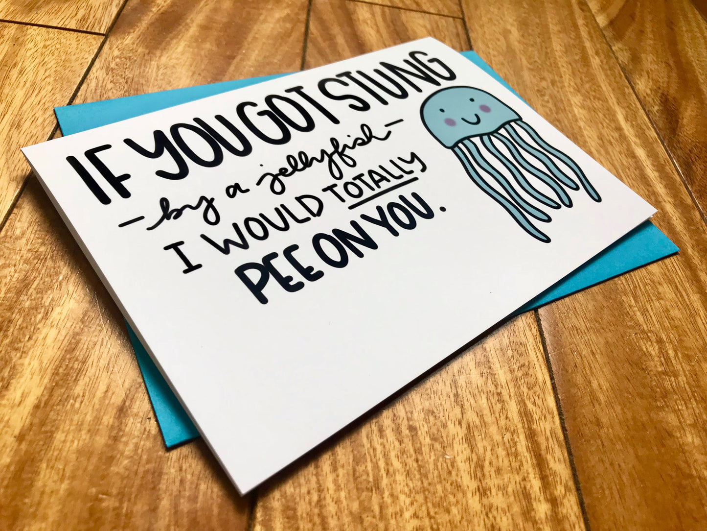 If You Got Stung by a Jellyfish I Would Pee On You by StoneDonut Design