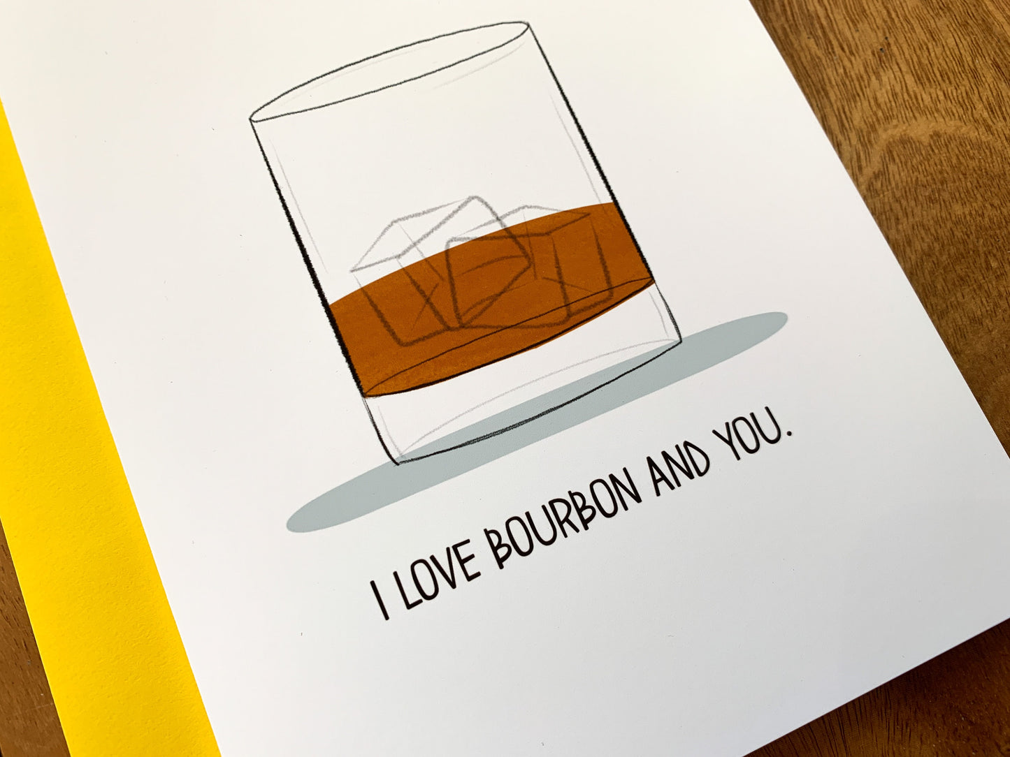 I Love Bourbon and You Card by StoneDonut Design