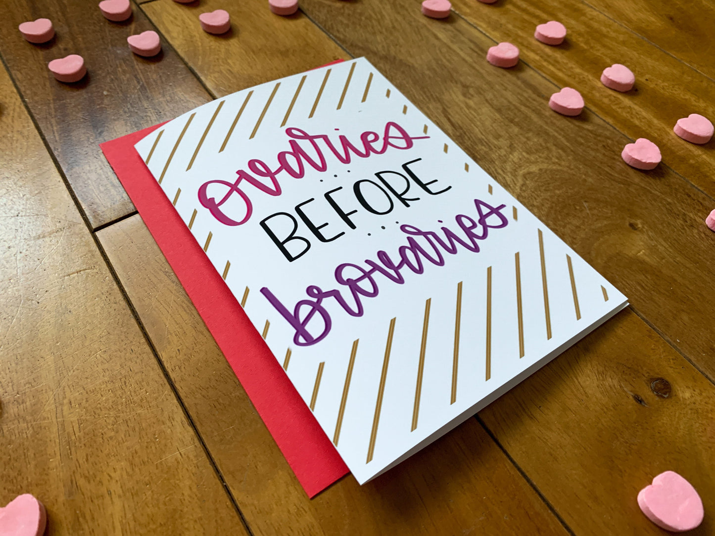 Ovaries Before Brovaries Snarky Handmade Valentine Card by StoneDonut Design