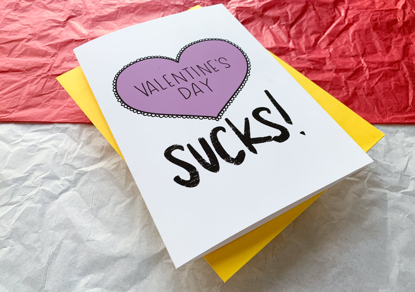Valentine's Day Sucks! Handmade Snarky Anti-Valentine Card by Stonedonut Design