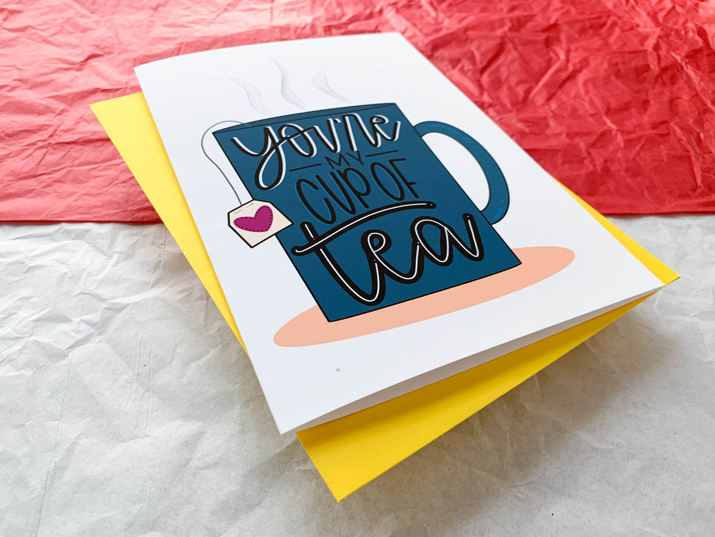 You're My Cup of Tea Handmade I Love You Card by StoneDonut Design