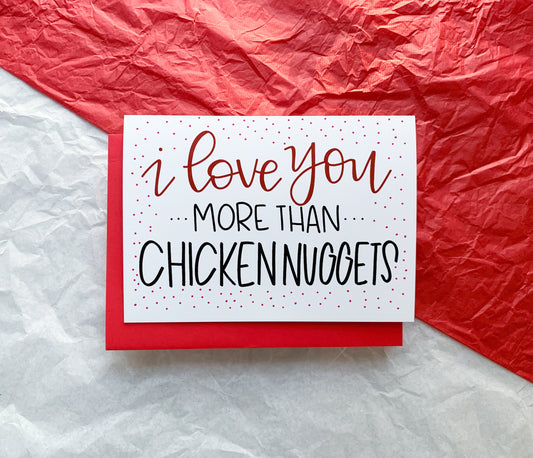 I Love You More Than Chicken Nuggets Handmade Valentine's Card by StoneDonut Design