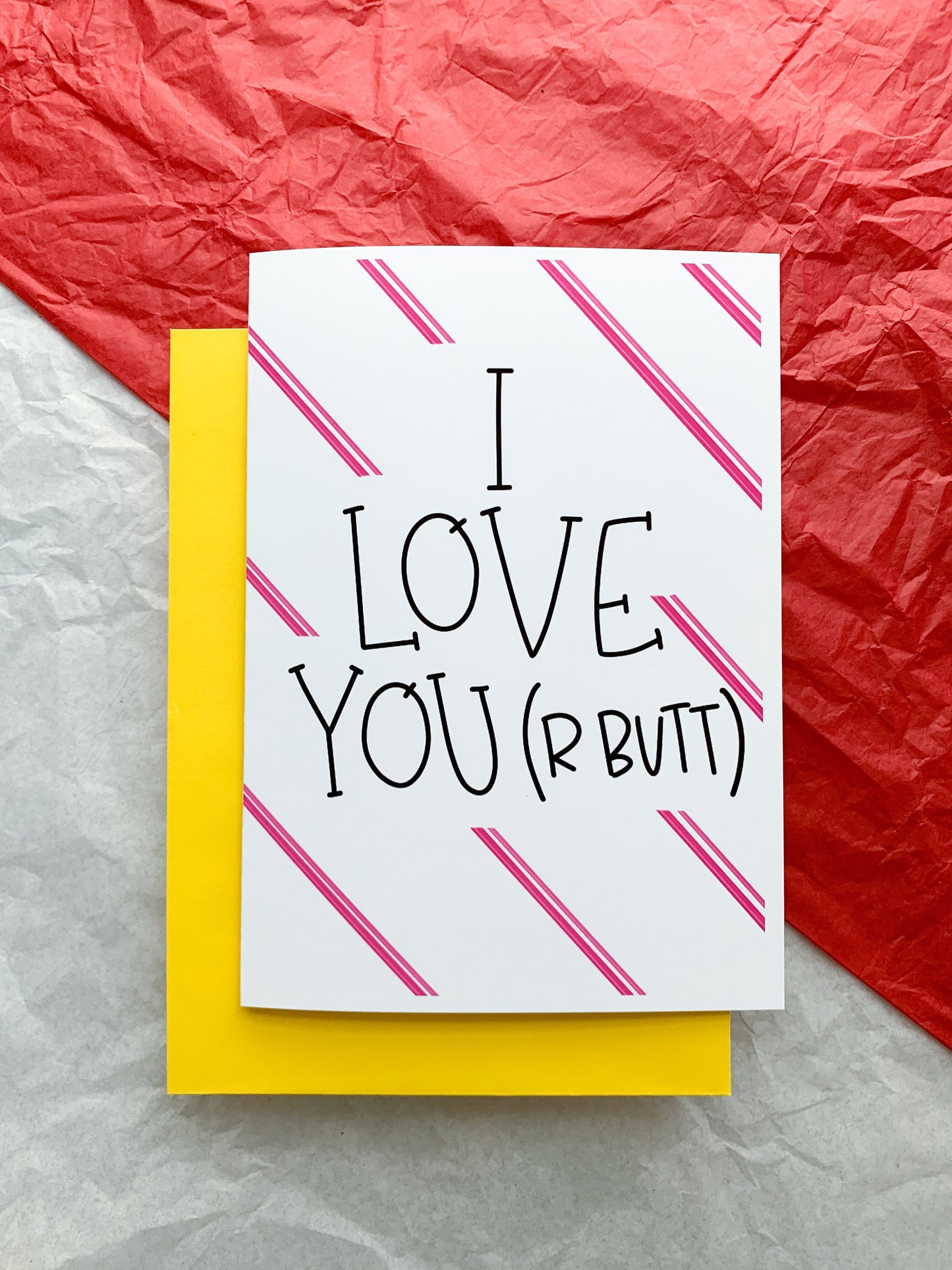 I Love Your Butt Sexy Handmade Card by StoneDonut Design