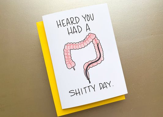 Shitty Day Funny Handmade Colonoscopy Card by StoneDonut Design