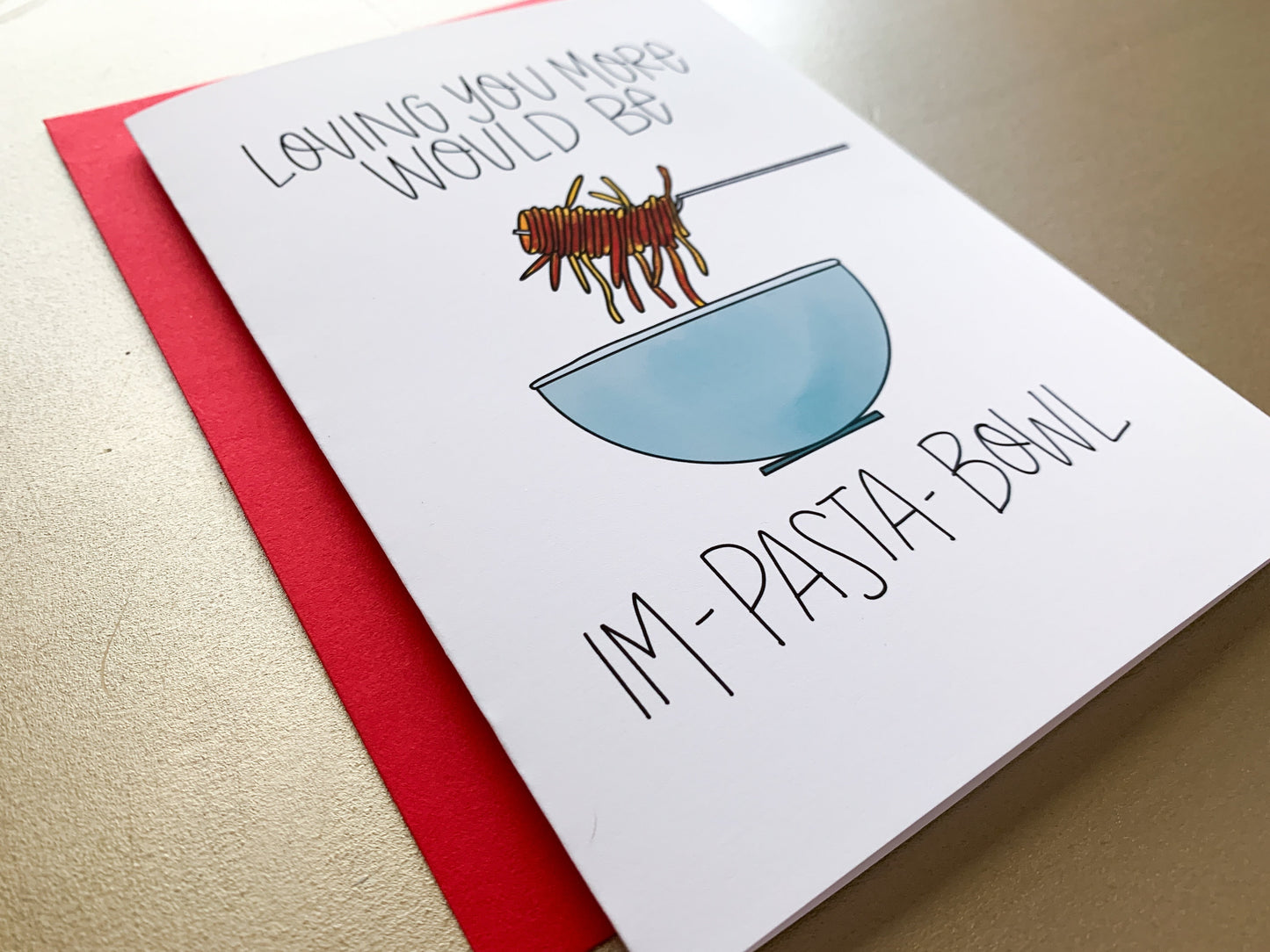 Im-Pasta Bowl Punny Love Card by StoneDonut Design