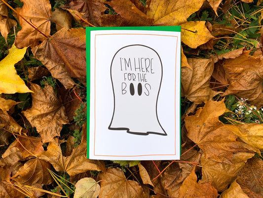 I'm Here For the Boos Funny Halloween Card by StoneDonut Design