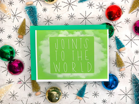 Joints to the World Cannabis Christmas Card by StoneDonut Design