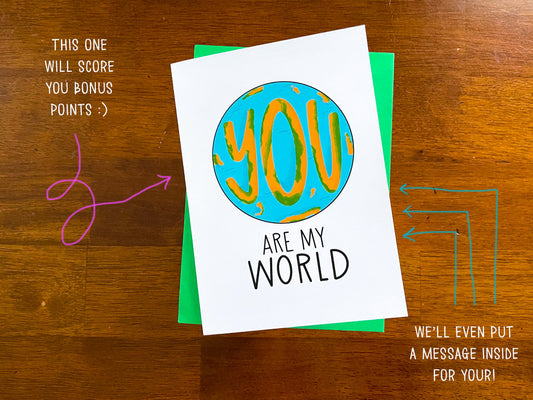 You Are My World Card by StoneDonut Design
