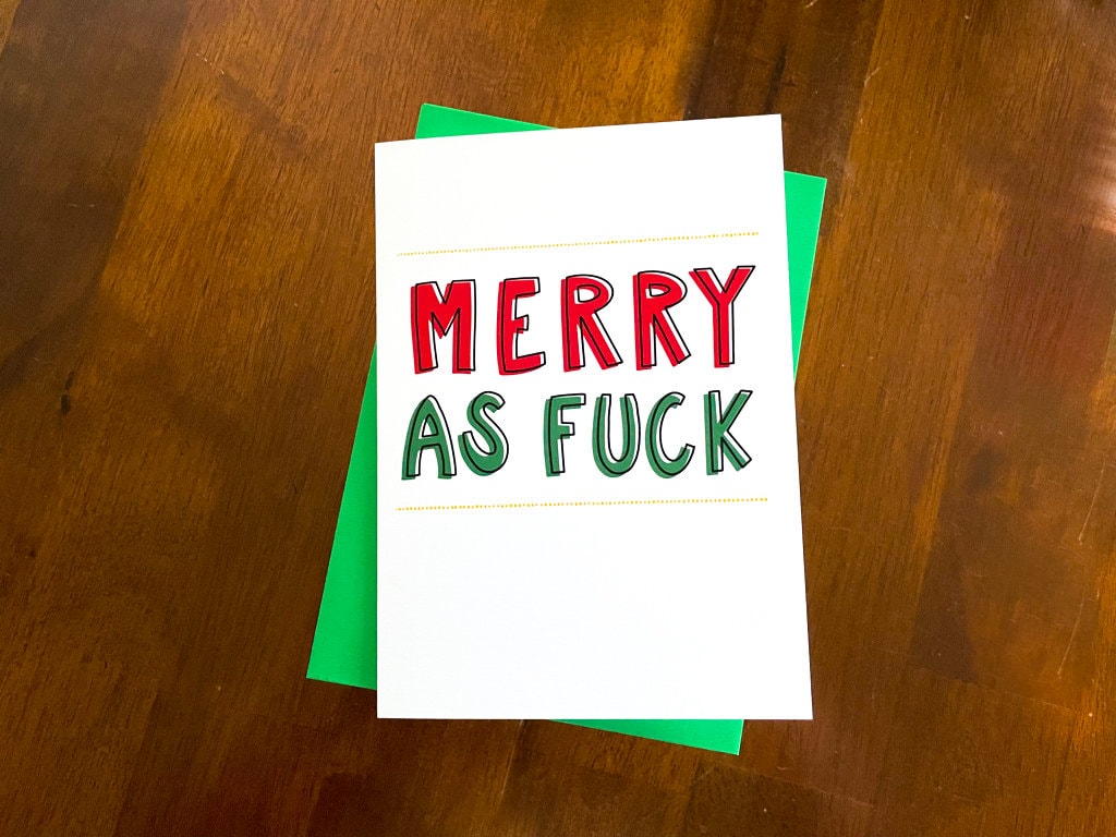 Merry as Fuck Card by StoneDonut Design