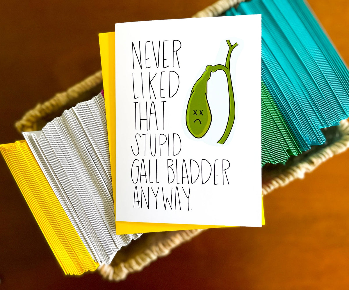 Stupid Gall Bladder Card by StoneDonut Design – Stone Donut Design